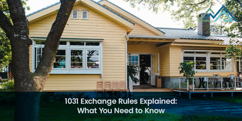 1031 Exchange Rules Explained What You Need to Know