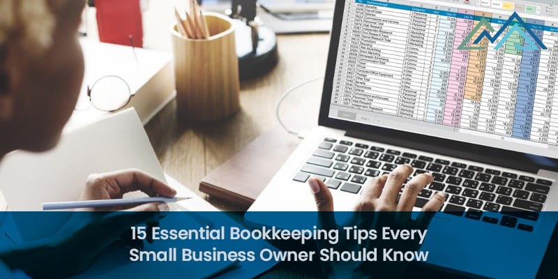 15 Essential Bookkeeping Tips Every Small Business Owner Should Know