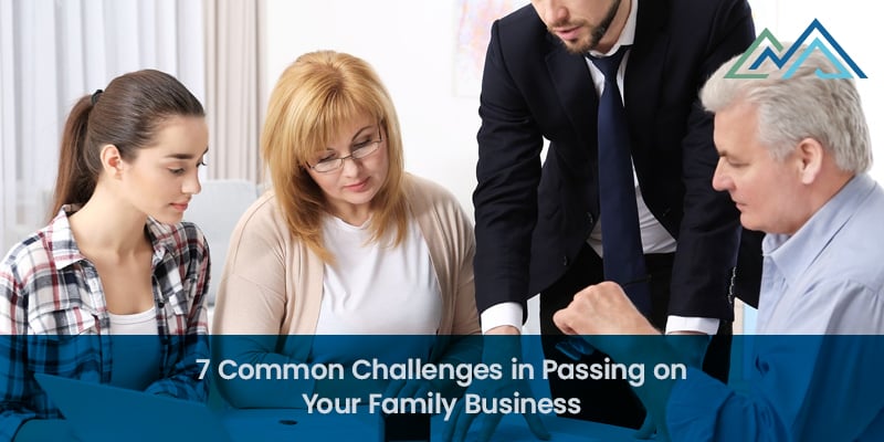 7 Common Challenges in Passing on Your Family Business