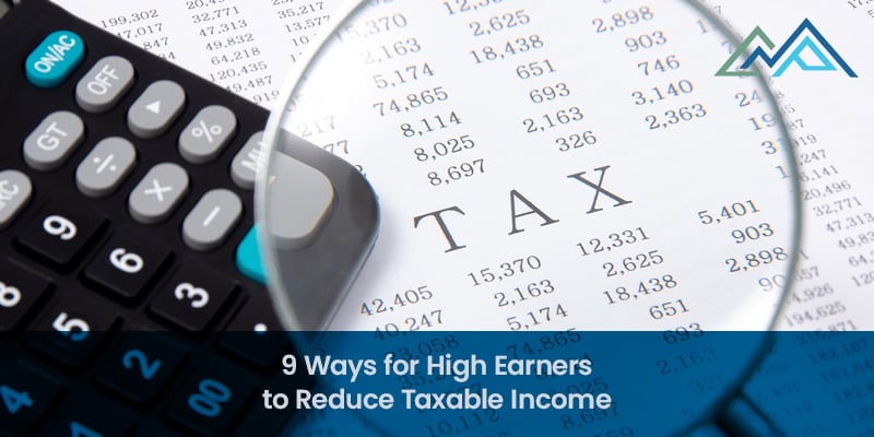 9 Ways for High Earners to Reduce Taxable Income - 1