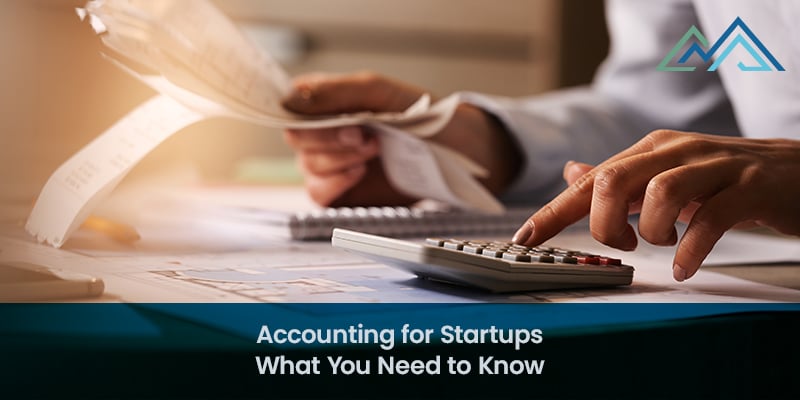Accounting for Startups What You Need to Know
