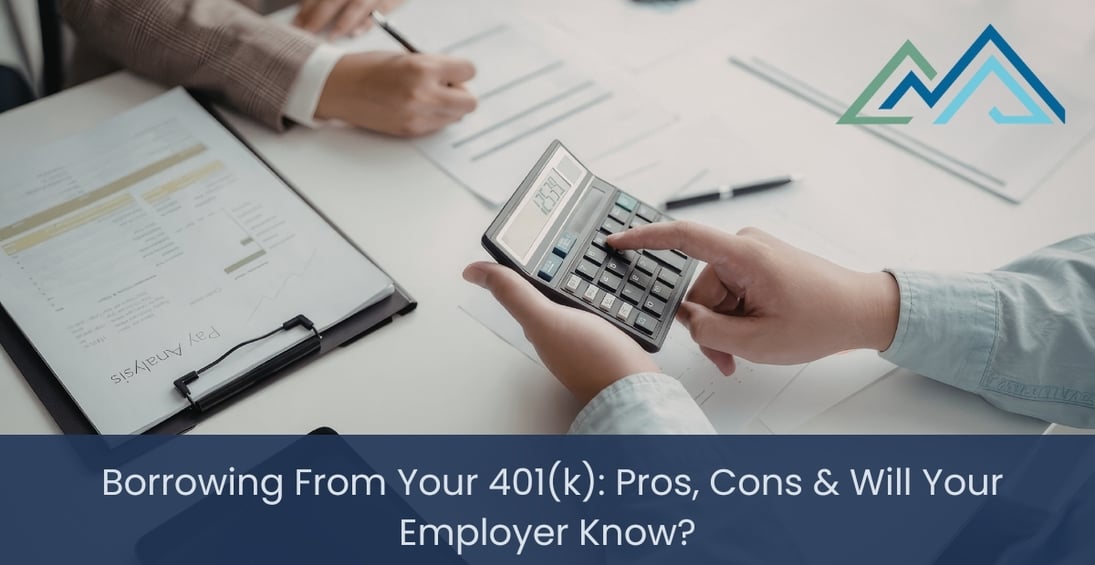 Borrowing From Your 401(k) Pros, Cons & Will Your Employer Know- Blog Cover Art 2026