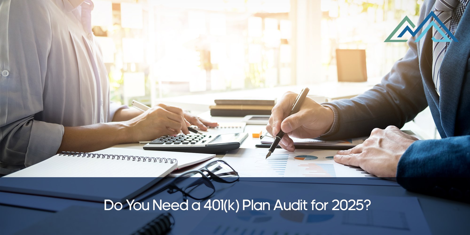 Do You Need a 401k Plan Audit for 2025