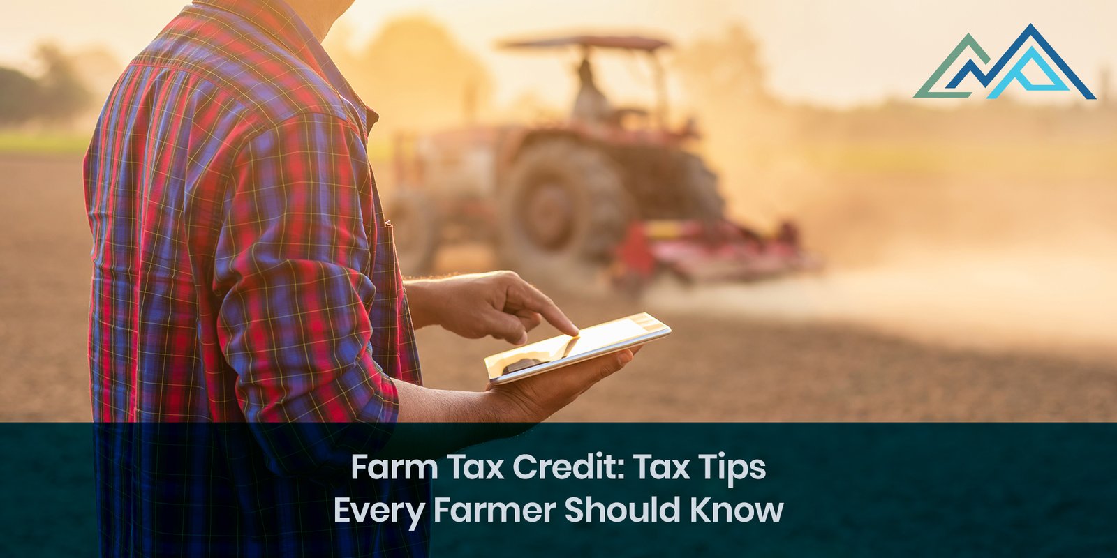 Farm Tax Credit Tax Tips Every Farmer Should Know