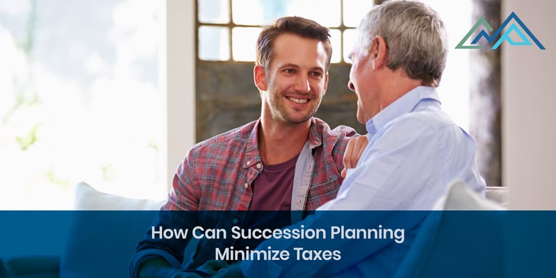 How Can Succession Planning Minimize Taxes - 1