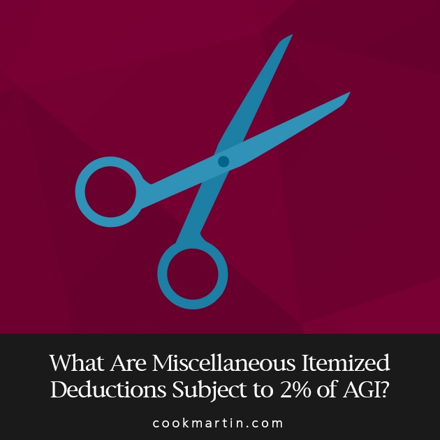 What_Are_Miscellaneous_Itemized_Deductions_Subject_to_2_of_AGI.jpg What_Are_Miscellaneous_Itemized_Deductions_Subject_to_2_of_AGI.jpg