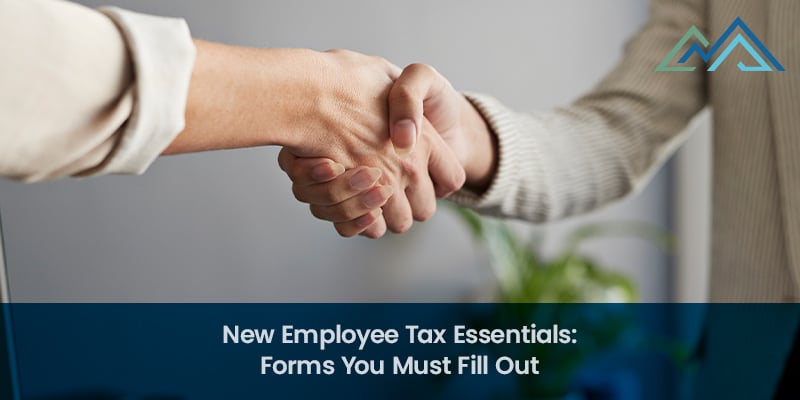 New Employee Tax Essentials Forms You Must Fill Out - 1
