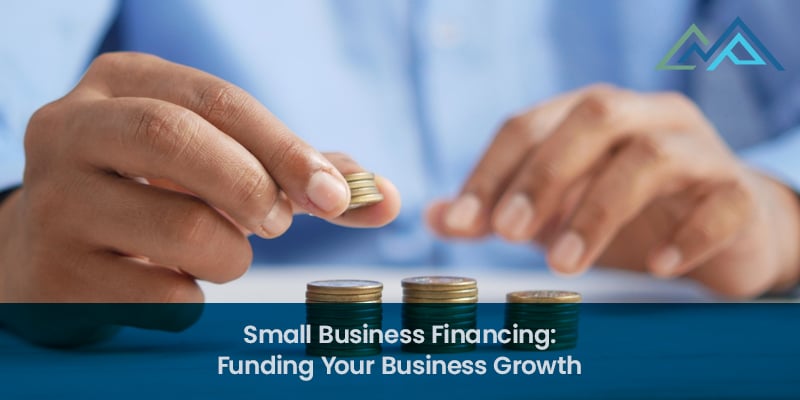Small Business Financing Funding Your Business Growth - 1