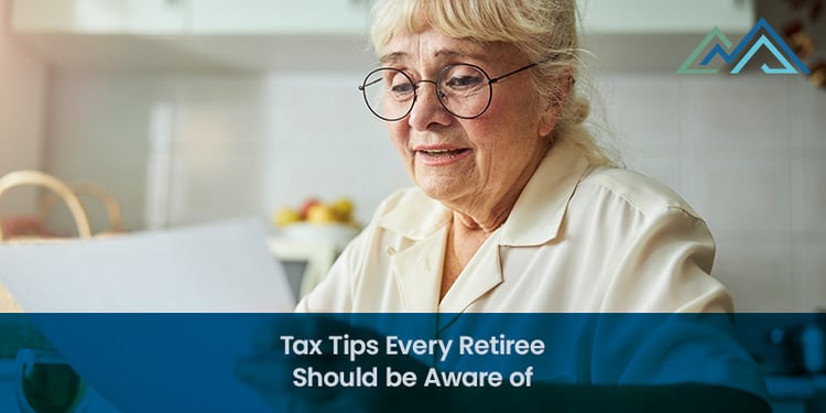 Tax Tips Every Retiree Should be Aware of