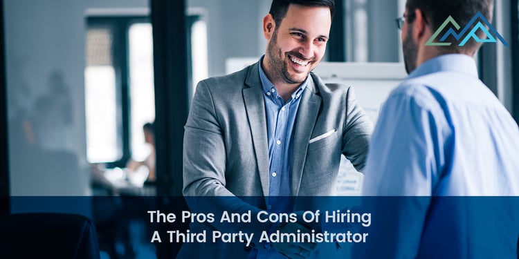 The Pros And Cons Of Hiring A Third Party Administrator - Inside Blog