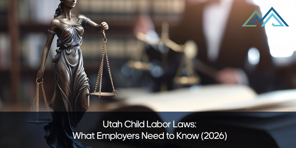 Lady Justice statue holding scales with blog post title overlay reading Utah Child Labor Laws What Employers Need to Know 2026, CMP logo in upper right corner