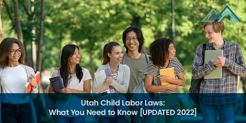 Utah Child Labor Laws What You Need to Know [UPDATED 2022] - 1