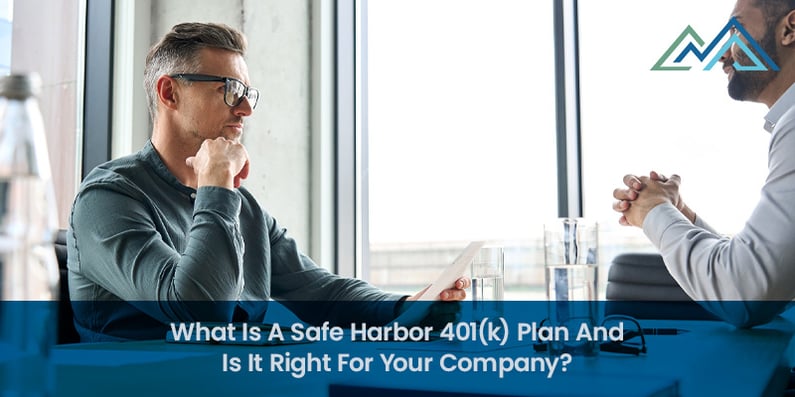 What Is A Safe Harbor 401(k) Plan And Is It Right For Your Company